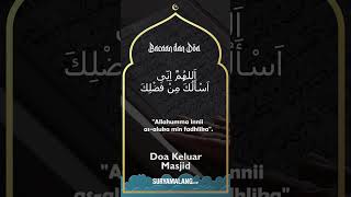 Bacaan Doa Keluar Masjid Lengkap dengan Artinya