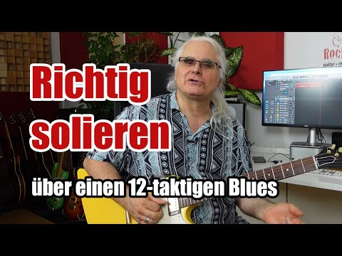 Richtig solieren über einen 12-Takt Blues!