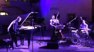 Alessandro Galati Trio - Hungaria TrentinoInJazz Festival 20 luglio 2016