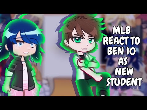 MLB reagiert auf Ben 10 als neuen Schüler || Gacha React