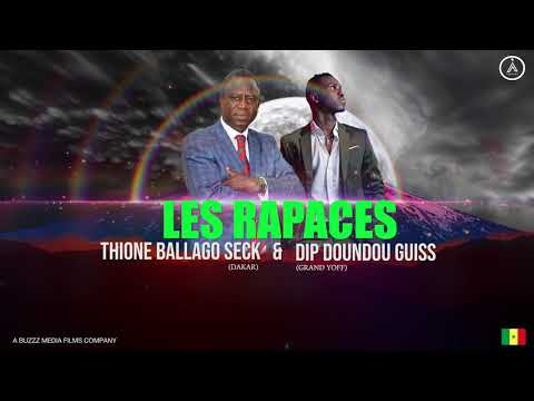 Thione Ballago Seck & DIP Doundou Guiss - RAPACES (Audio)