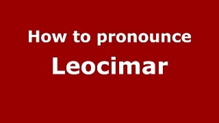 How to pronounce Leocimar