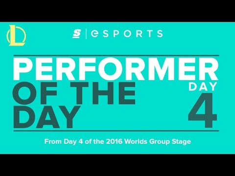Performer of the Day: 2016 Worlds Group Stage Day 4