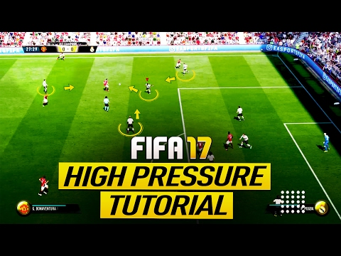 FIFA 17 HIGH PRESSURE TUTORIAL (DEFENCE & ATTACK) - BEST TACTICS & TRICKS - HOW TO APPLY PRESSURE
