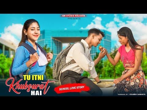 Tu Itni Khoobsurat Hai | Sad Hindi School Love Story | Heart Touching Story | Hindi Song | GM Studio
