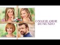 O Maior Amor do Mundo | Trailer