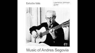 (Andres Segovia, Composer)  Estudio-Vals