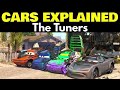 The Tuners CARS EXPLAINED