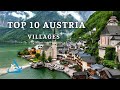 Top 10 Most Beautiful Villages In Austria 4K Travel Guide