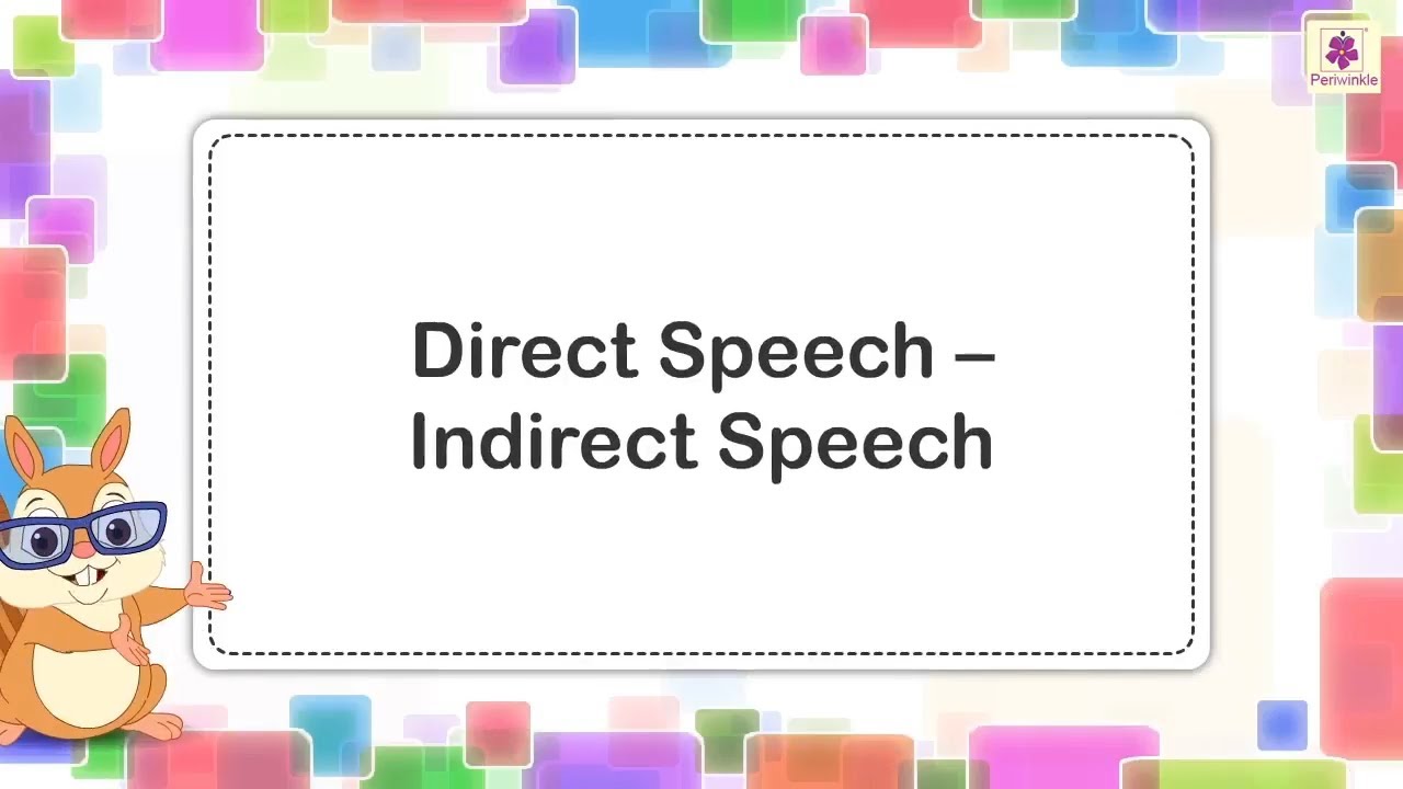 Direct Speech and Indirect Speech | English Grammar & Composition Grade 4 | Periwinkle