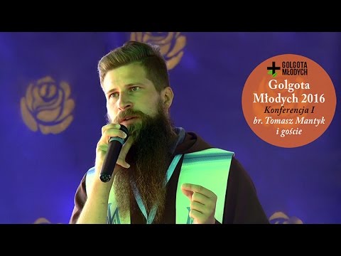 Golgota Młodych 2016 - br. Tomasz Mantyk i jego goście