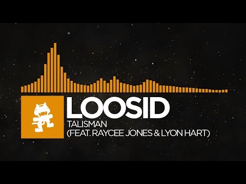 [House] - Loosid - Talisman (feat. Raycee Jones & Lyon Hart) [Monstercat Release]