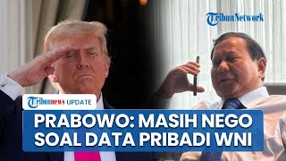 Prabowo Respons Tentang AS yang Bakal Pegang Data Pribadi WNI, Ungkap Adanya Proses Negosiasi