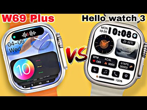 Hello watch 3 vs W69 Plus - comparative,best copy apple watch ultra