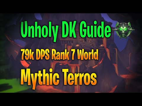 Unholy DK Mythic Terros Guide Rank 7 World (DK) !!!