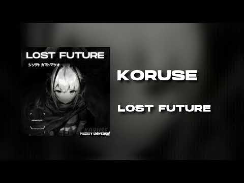 KORUSE - Lost Future