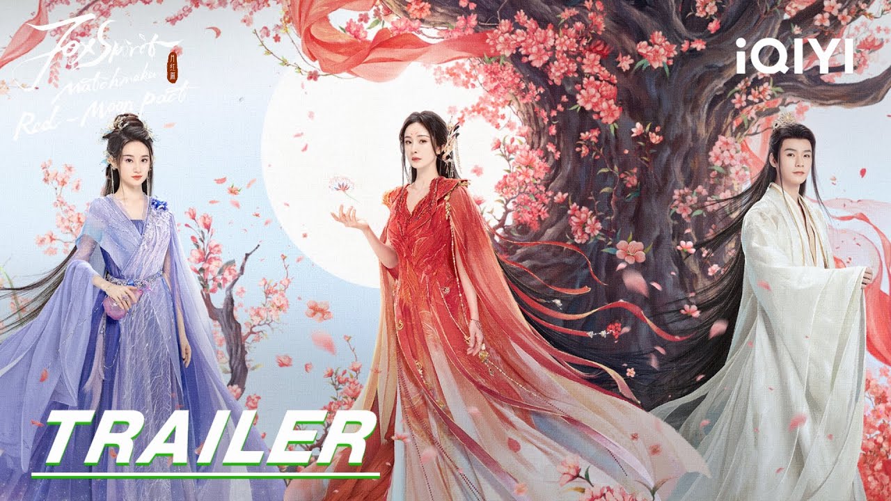 Stay tuned | Trailer: Fox story | 狐妖小红娘月红篇 Fox Spirit Matchmaker: Red-Moon Pact | iQIYI
