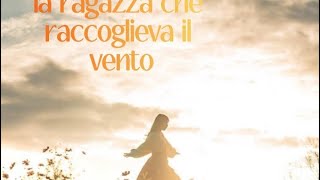 la ragazza che raccoglieva il vento