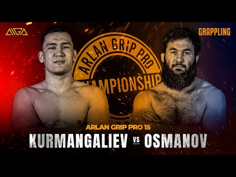 Farkhat Kurmangaliev - Azamat Osmanov - AIGA - Arlan Grip PRO 15 - Grappling
