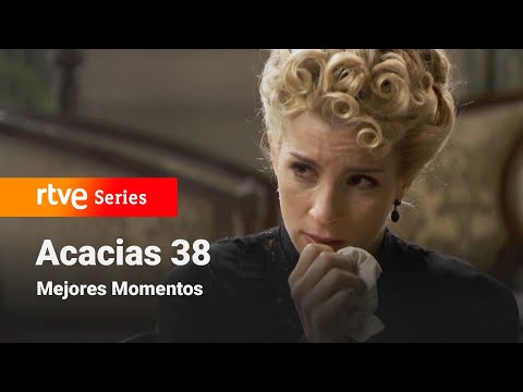 Acacias 38: Capítulo 222 - Mejores momentos #Acacias38 | RTVE Series
