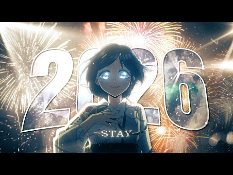 2026 MEP // HAPPY NEW YEAR - STAY [EDIT/AMV] 4K