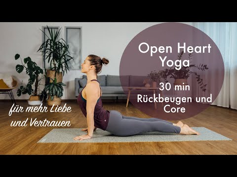 Open Heart Yoga I 30 min Rückbeugen und Core für mehr Liebe und Vertrauen