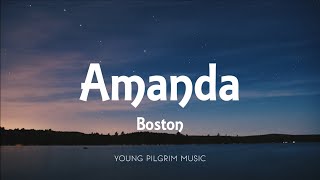 Boston - Amanda (Lyrics)