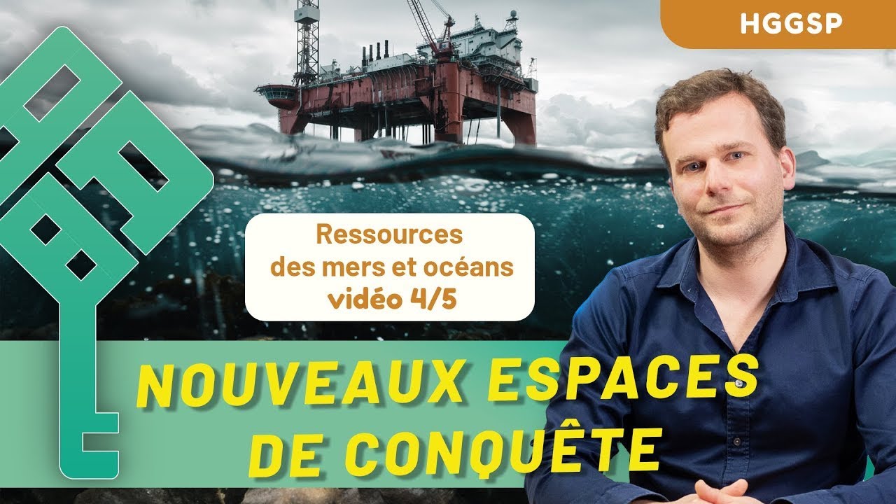 HGGSP - Nouveaux espaces de conquête 4/5 - Ressources des mers et océans - Bac 2025