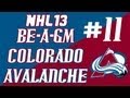 NHL 13: GM Mode Commentary - Colorado Ep.11 ...