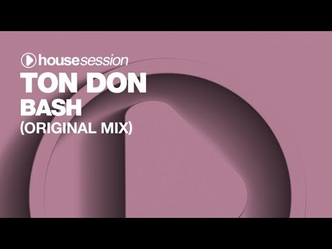 Ton Don - Bash (Original Mix)