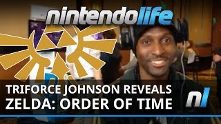 TriForce Johnson Announces The Legend of Zelda: Order of Time