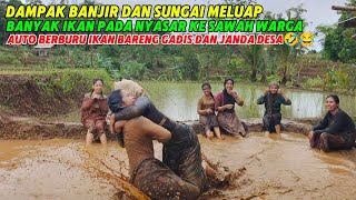 Download lagu DAMPAK BANJIR DI PEDESAAN‼️BERBURU IKAN BARENG GADIS DAN JANDA DESA, NENG YULI SAMPAI MUNTAH🤣 mp3