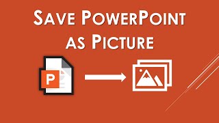 How to Save PowerPoint Slide as Picture (Export PowerPoint as Image)