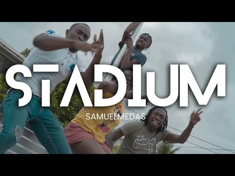 STADIUM - Samuel Medas (2021 Soca)