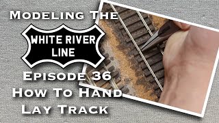 How I Hand Lay Track On My Model Railroad