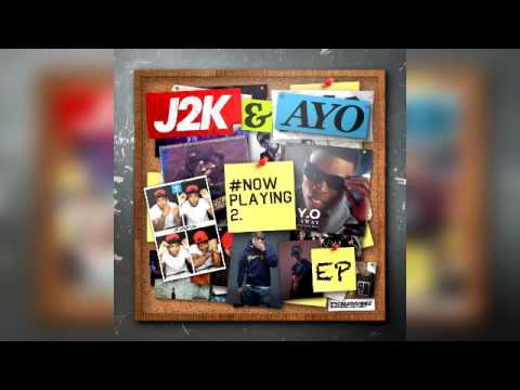J2K & Ayo - Now Playing 2 (EP)