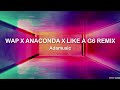 WAP x Anaconda x Like a g6 Remix - Adamusic (Lyrics) [TikTok Song Mashup] 🎵