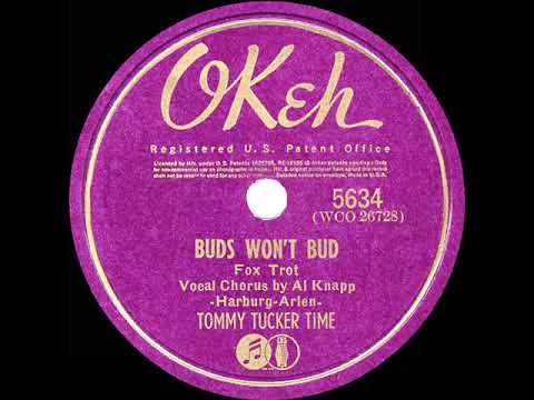 1940 Tommy Tucker - Buds Won’t Bud (Al Knapp, vocal)