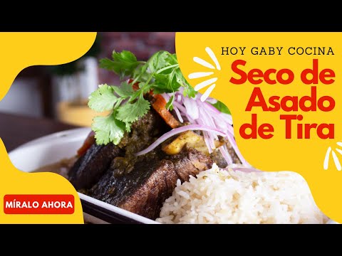 Seco de Asado de Tira - Hoy Gaby Cocina