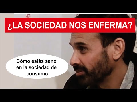 ¿La sociedad nos enferma?