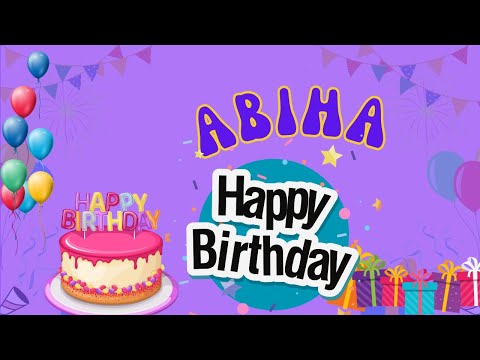 Happy Birthday Abiha, Birthday of Abiha, Best Birthday Wishes