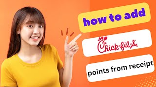 HOW TO ADD CHICK FIL A POINTS FROM RECEIPT 2025! (FULL GUIDE)