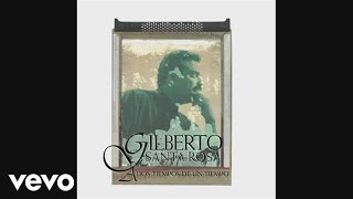 Gilberto Santa Rosa - Tiemblas (Cover Audio)