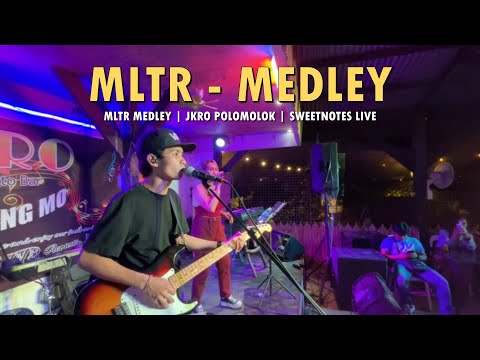MLTR Medley | Sweetnotes Live