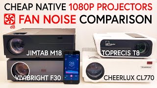 FAN NOISE (dB) COMPARISON of CHEAP 1080p Projectors! F30 vs M18 vs CL770 vs T8