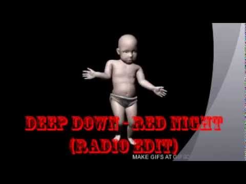 Deep Down - Red night (Radio edit)