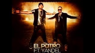 El Potro Alvarez Ft Yandel - Como Yo Te Quiero [Original 2015]