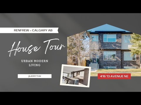 416 13 AVE NE - Inside a GORGEOUS $859,900 modern infill in inner-city Renfrew, Calgary AB!!
