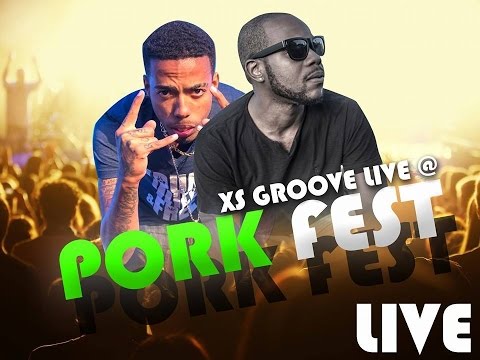 Xs Groove Pork Fest Live [Bouyon 2015]  (Dj CashMoney)