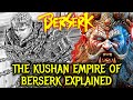 The Kushan Empire of Berserk – Ganishka Vs Kanishka the Great, Connection to Ancient India Explained